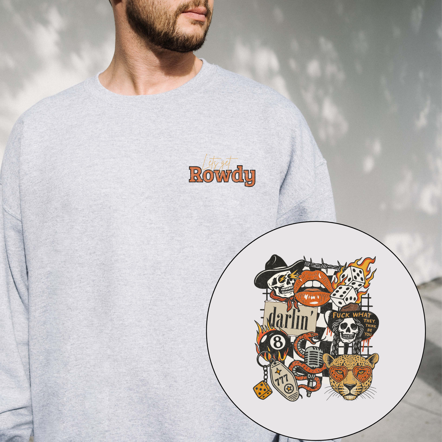 Lets get Rowdy | Sweatshirt | Wild West Vibes