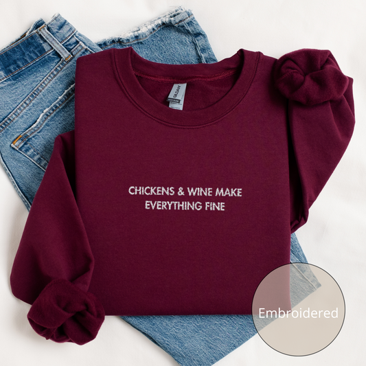 Chickens & Wine | Embroidered Sweatshirt | Unisex