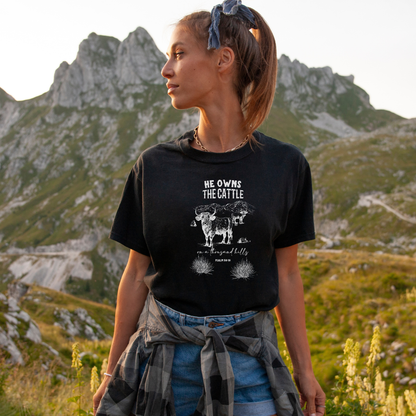 He Owns The Cattle | Local Farmer Support | Unisex T-shirt