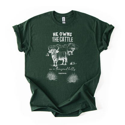 He Owns The Cattle | Local Farmer Support | Unisex T-shirt