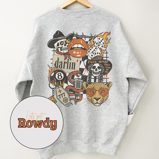 Lets get Rowdy | Sweatshirt | Wild West Vibes